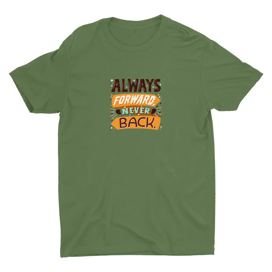Always Forward Never Back Cotton Tee