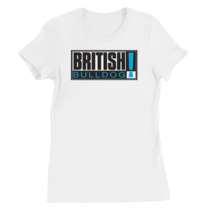 British Bulldog BULLDOG! Colours Women's Favourite T-Shirt