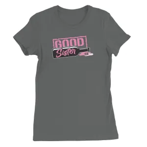 Good Sister (CxE) Women's Short Sleeve T-Shirt