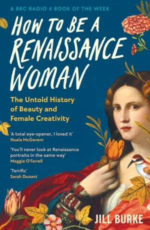 How to be a Renaissance woman