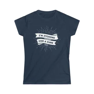 Itching for A Cure—Cure Captain—Women's T-shirt 2023