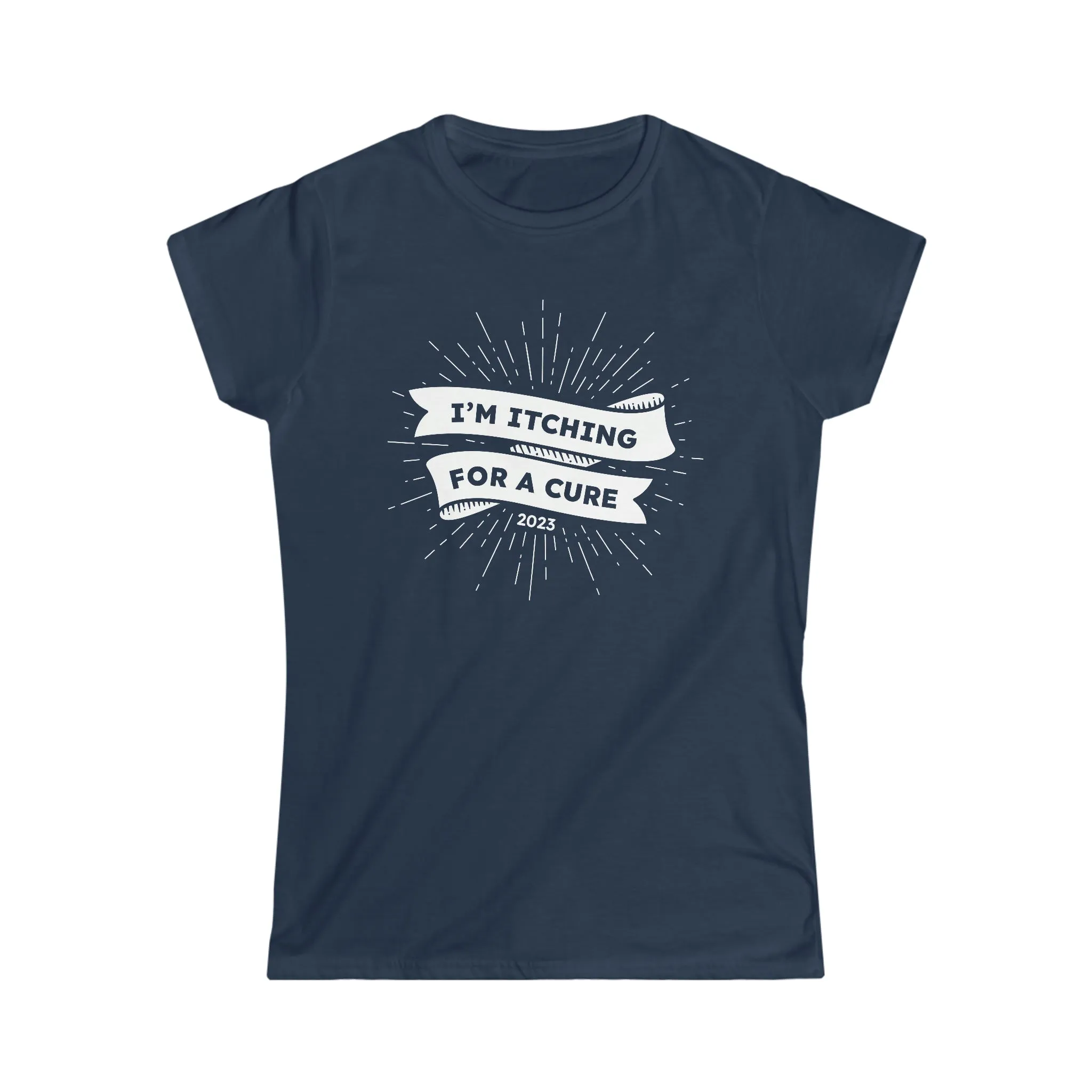 Itching for A Cure—Cure Captain—Women's T-shirt 2023