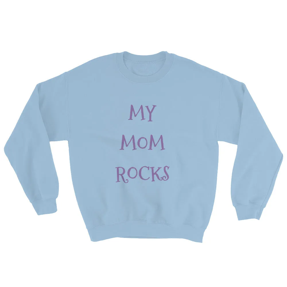 MY MOM ROCKS KA Unisex Sweatshirt