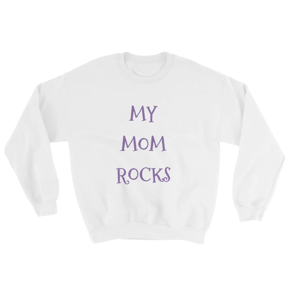 MY MOM ROCKS KA Unisex Sweatshirt