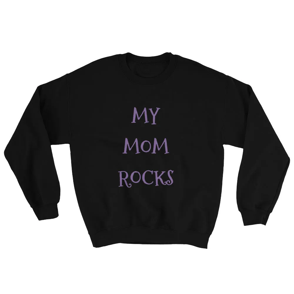 MY MOM ROCKS KA Unisex Sweatshirt