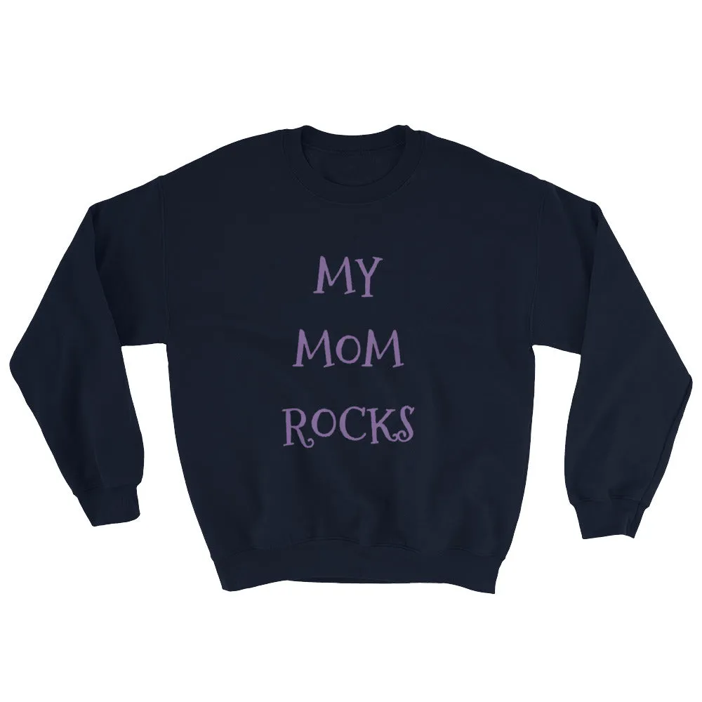 MY MOM ROCKS KA Unisex Sweatshirt