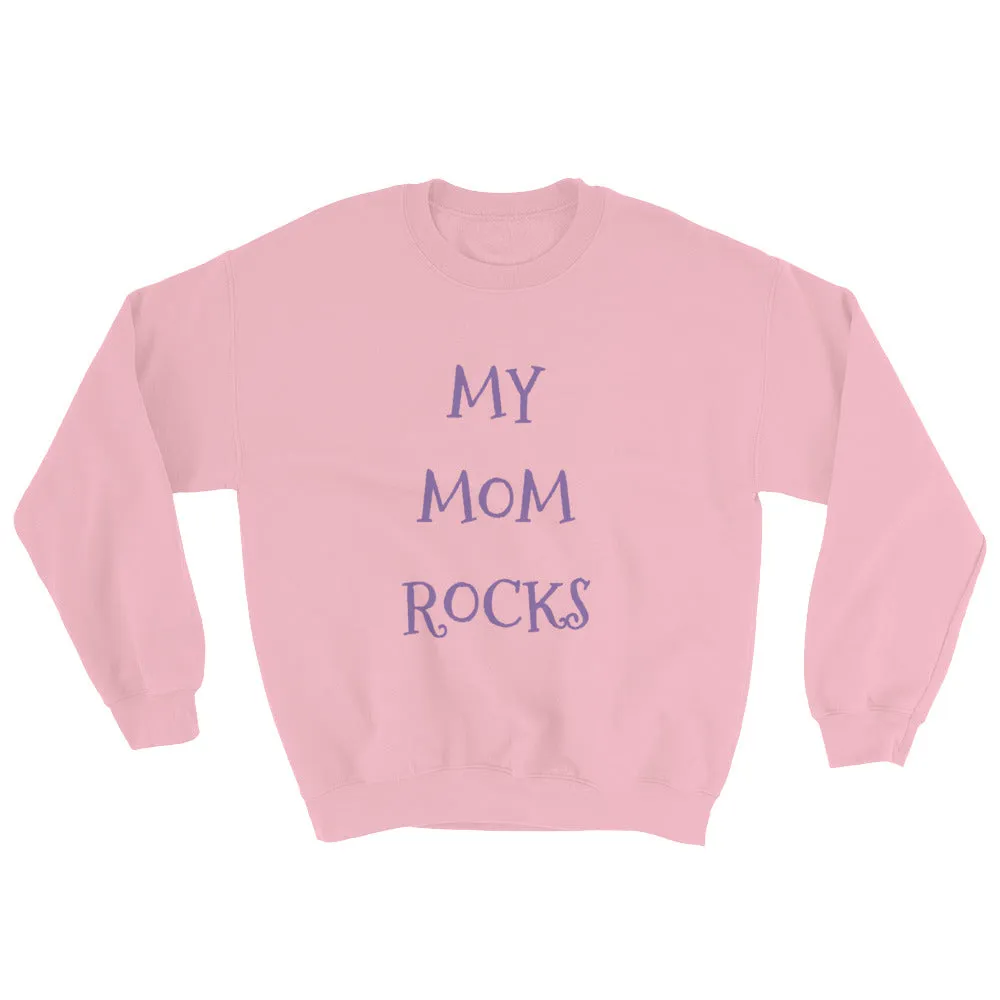 MY MOM ROCKS KA Unisex Sweatshirt