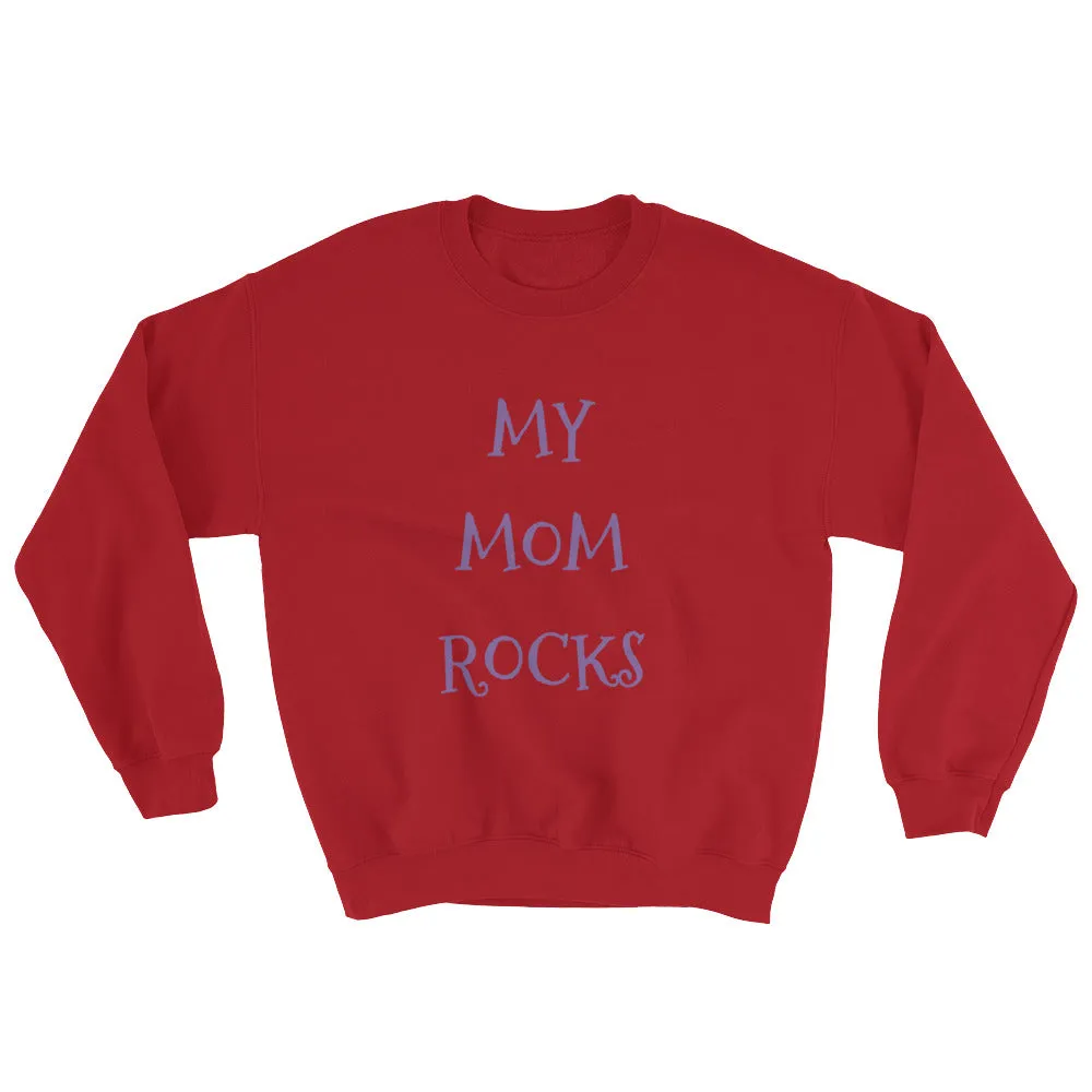 MY MOM ROCKS KA Unisex Sweatshirt