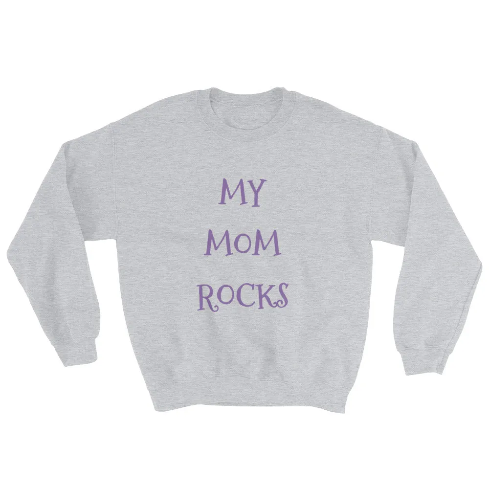 MY MOM ROCKS KA Unisex Sweatshirt
