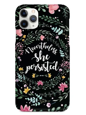 Nevertheless, She Persisted - Watercolor Flower Wreath - Black Case