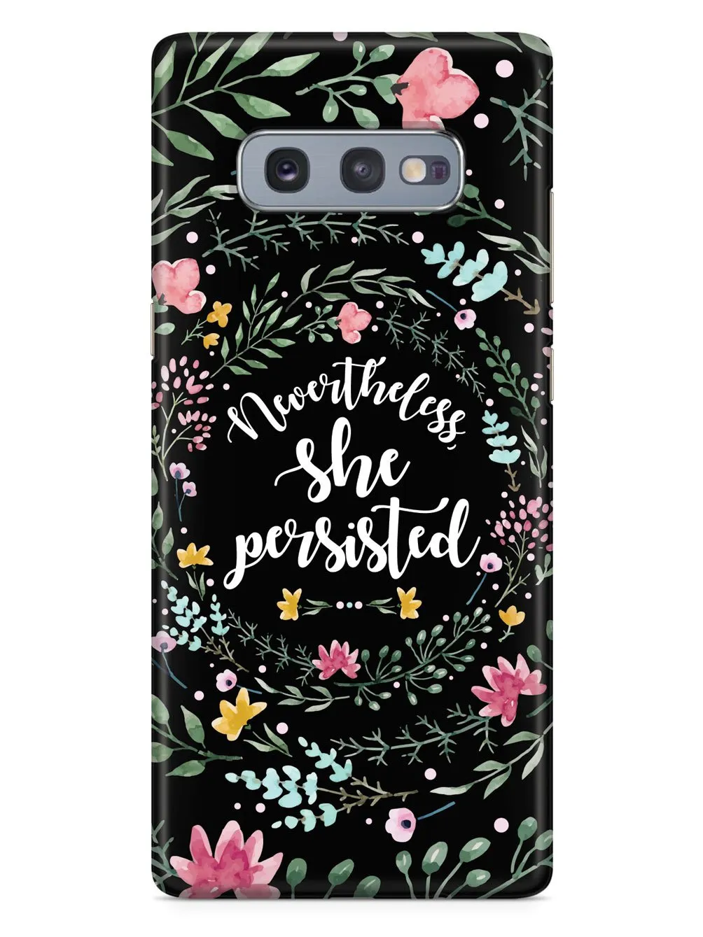 Nevertheless, She Persisted - Watercolor Flower Wreath - Black Case