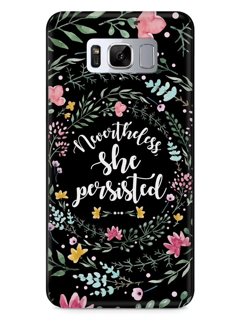 Nevertheless, She Persisted - Watercolor Flower Wreath - Black Case