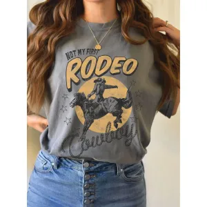 Not My First Rodeo Graphic Tshirts
