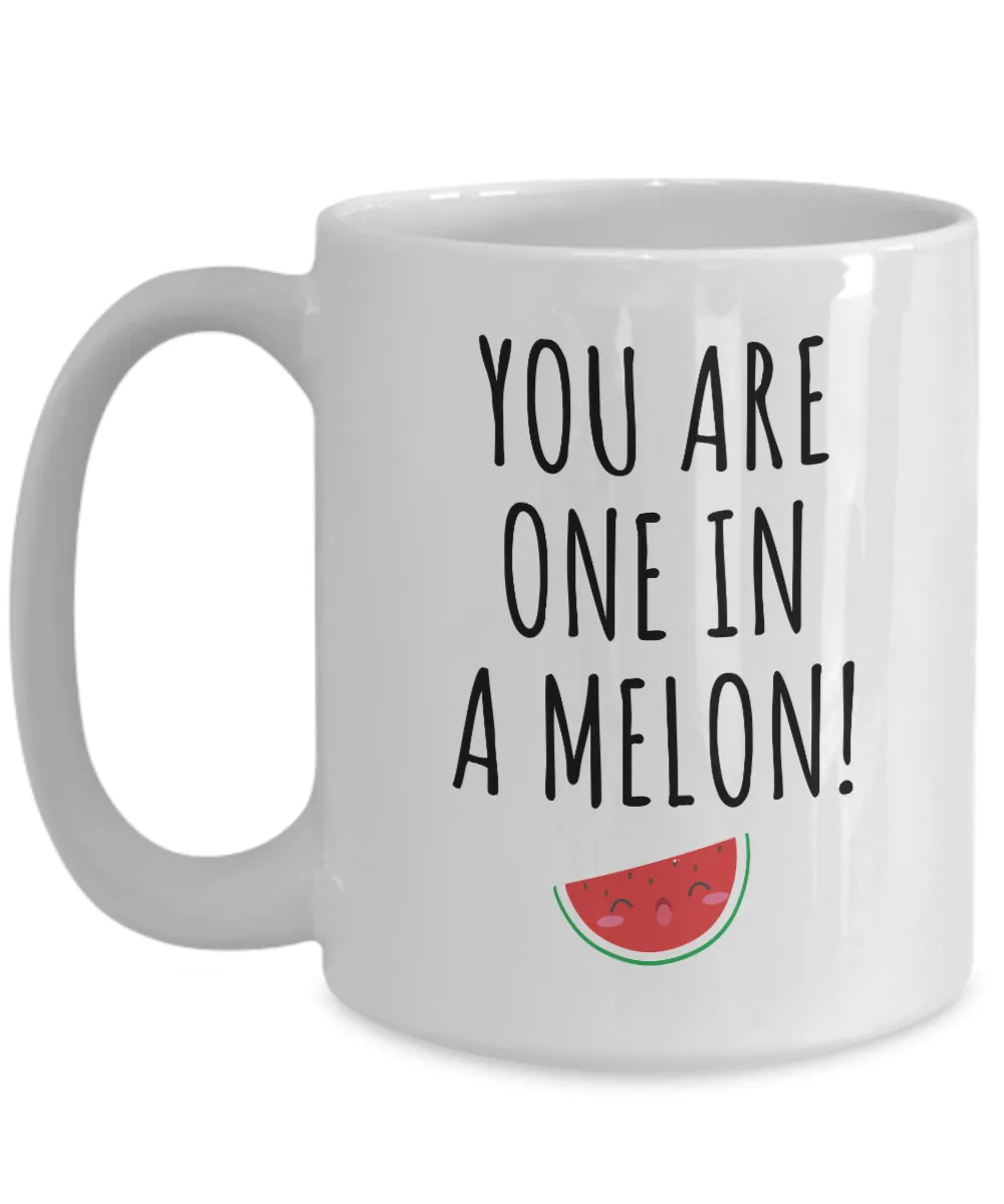 One in a Melon Mug Coffee Cup Funny Gift