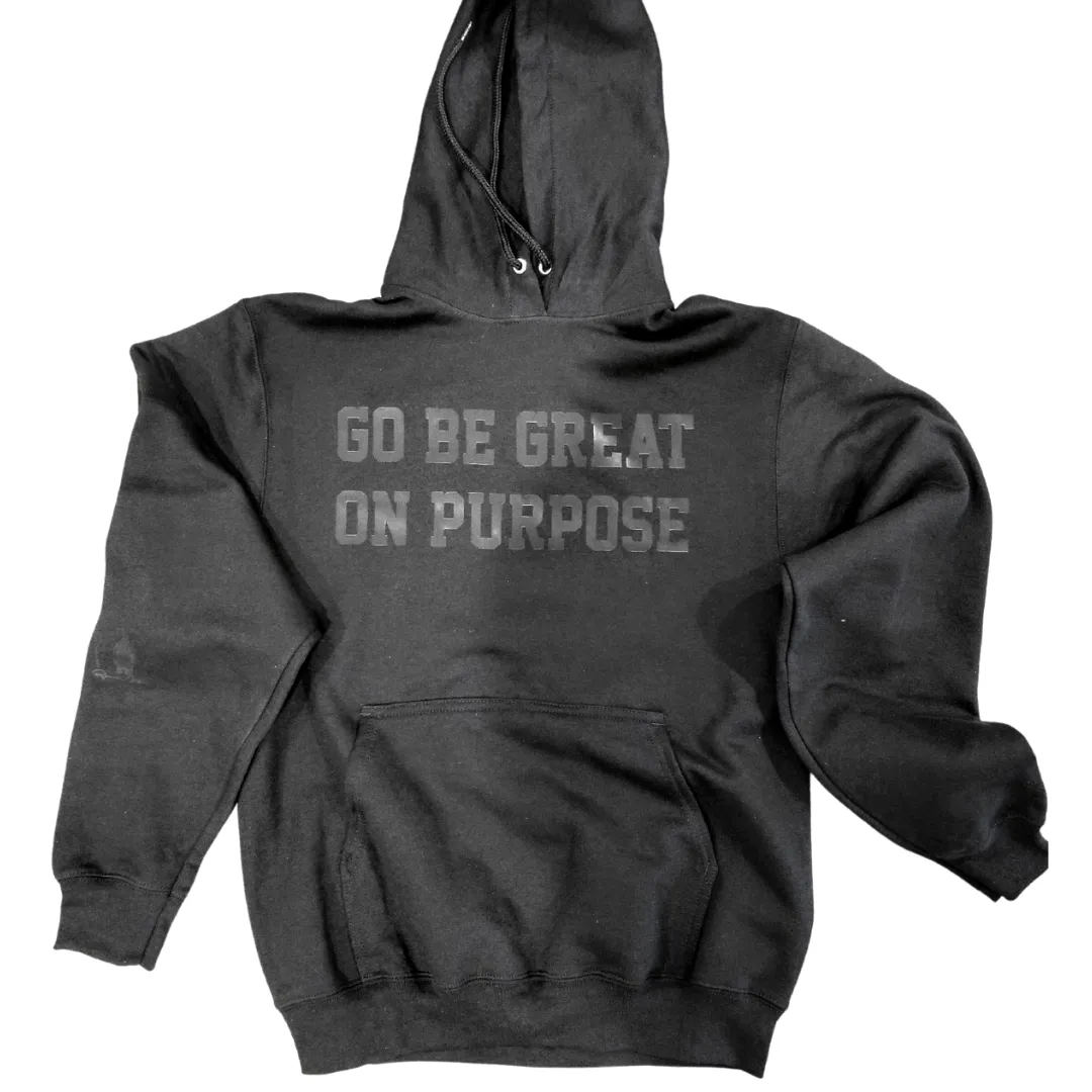 "Go Be Great On Purpose" Black Diamond EDITION Hoodie