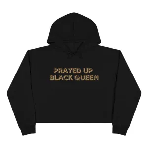 "PRAYED UP BLACK QUEEN" Crop Hoodie