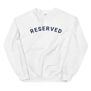 "Reserved- NAVY" Unisex Sweatshirt