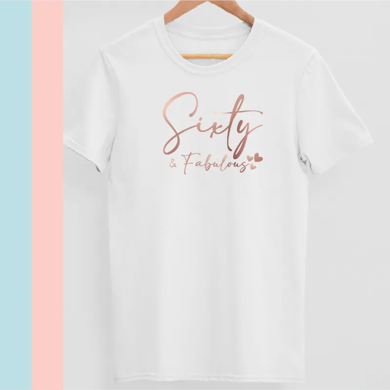 Sixty and Fabulous Women's Birthday T-shirt