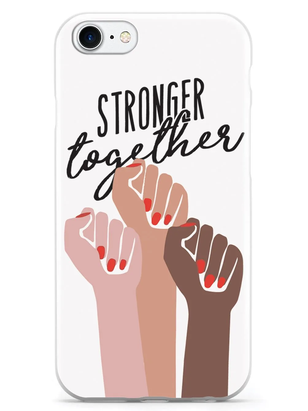 Stronger Together - Women's March Solidarity - White Case