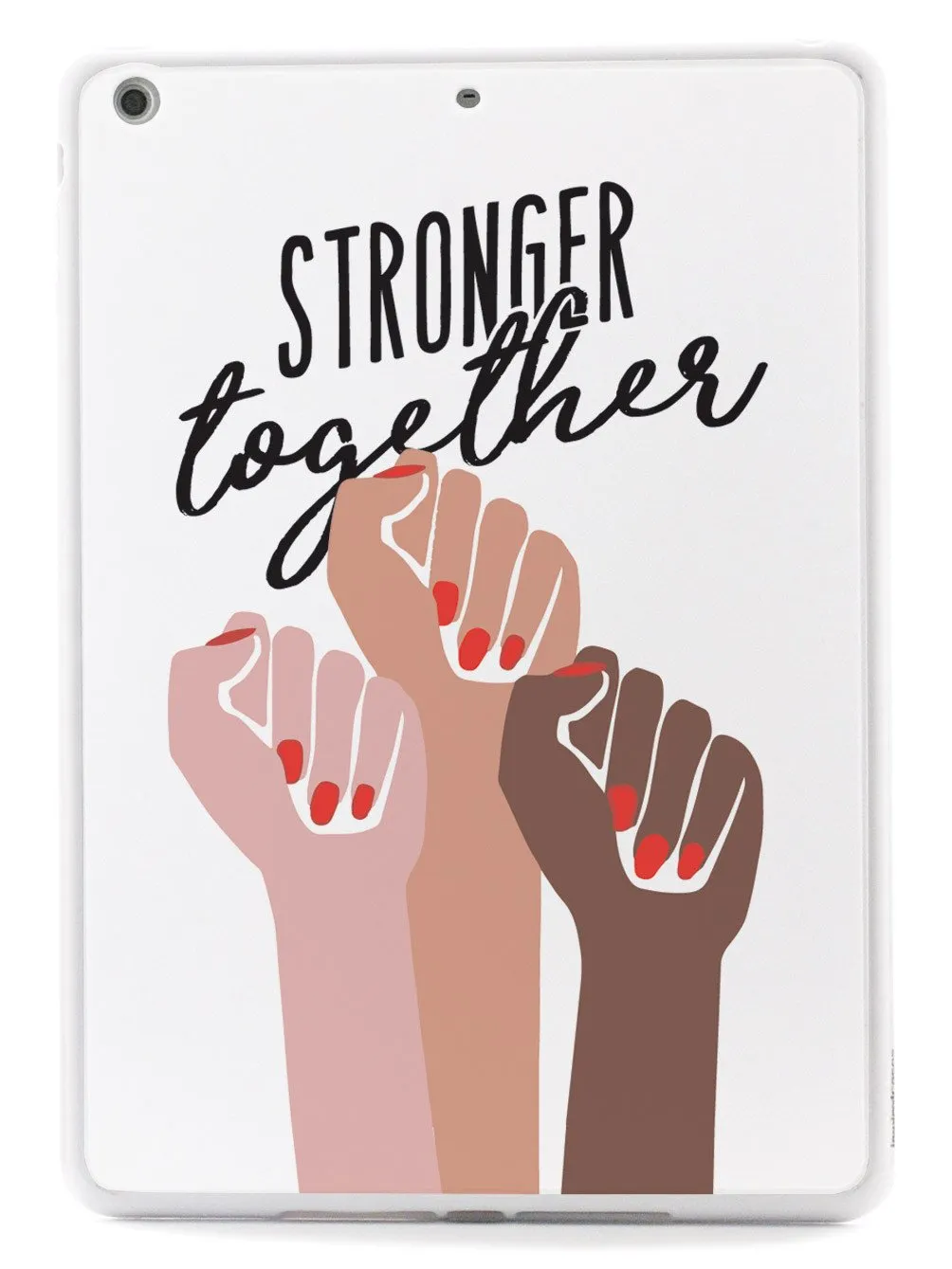 Stronger Together - Women's March Solidarity - White Case