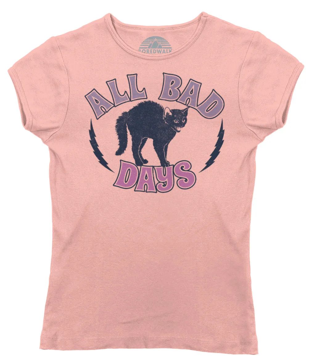 Women's All Bad Days T-Shirt