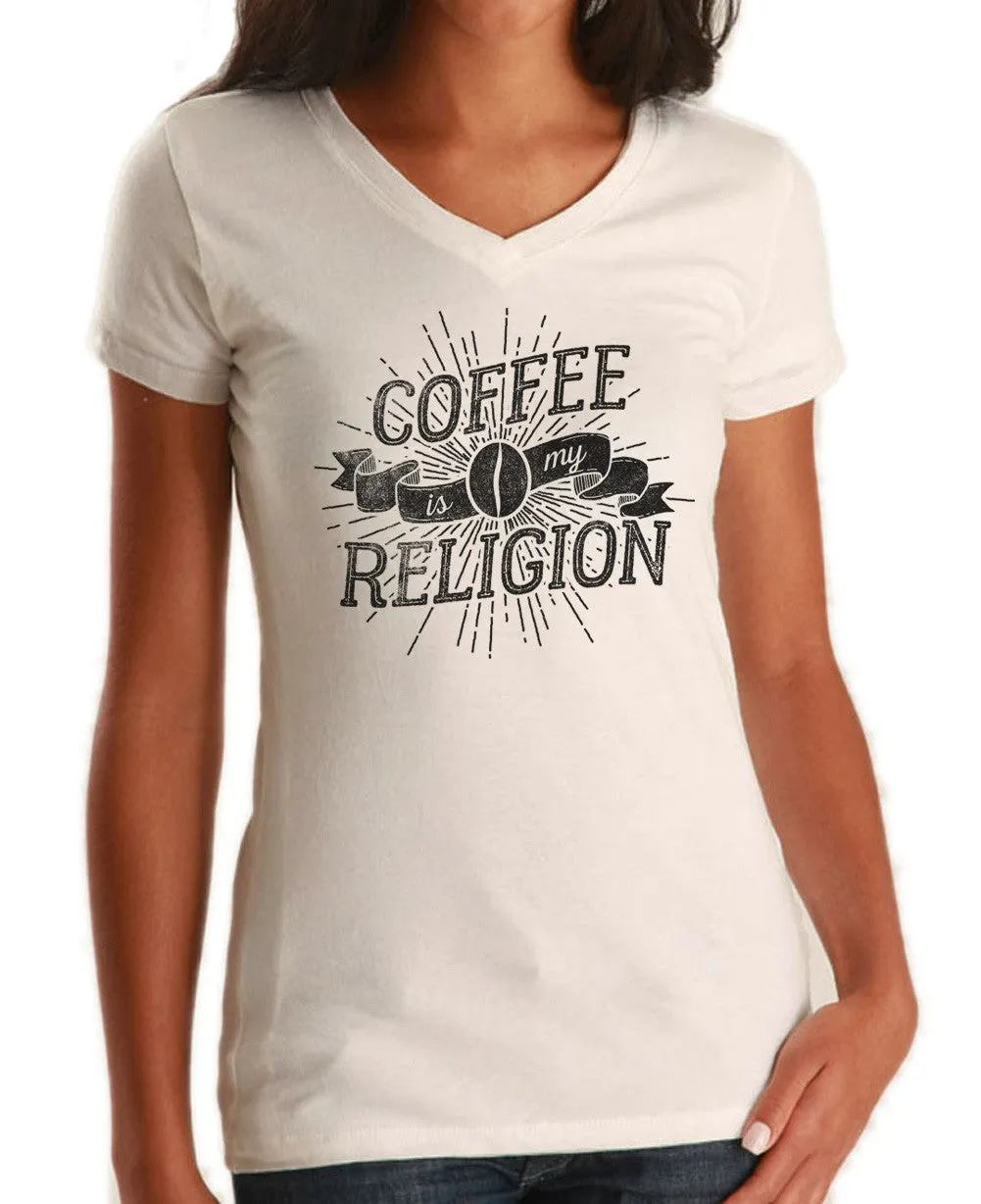 Women's Coffee Is My Religion Vneck T-Shirt