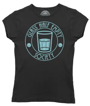 Women's Glass Half Empty Society T-Shirt