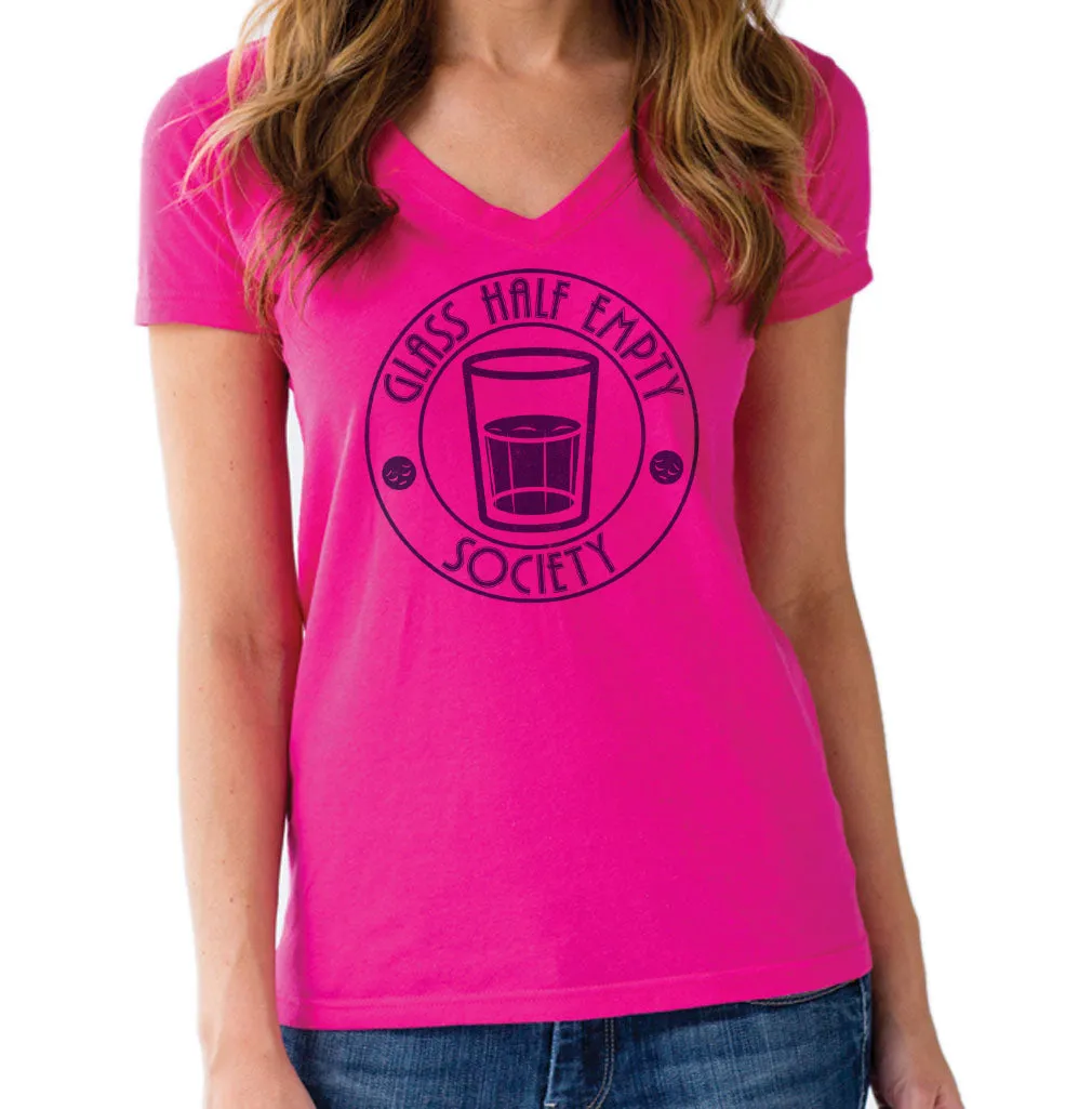 Women's Glass Half Empty Society Vneck T-Shirt