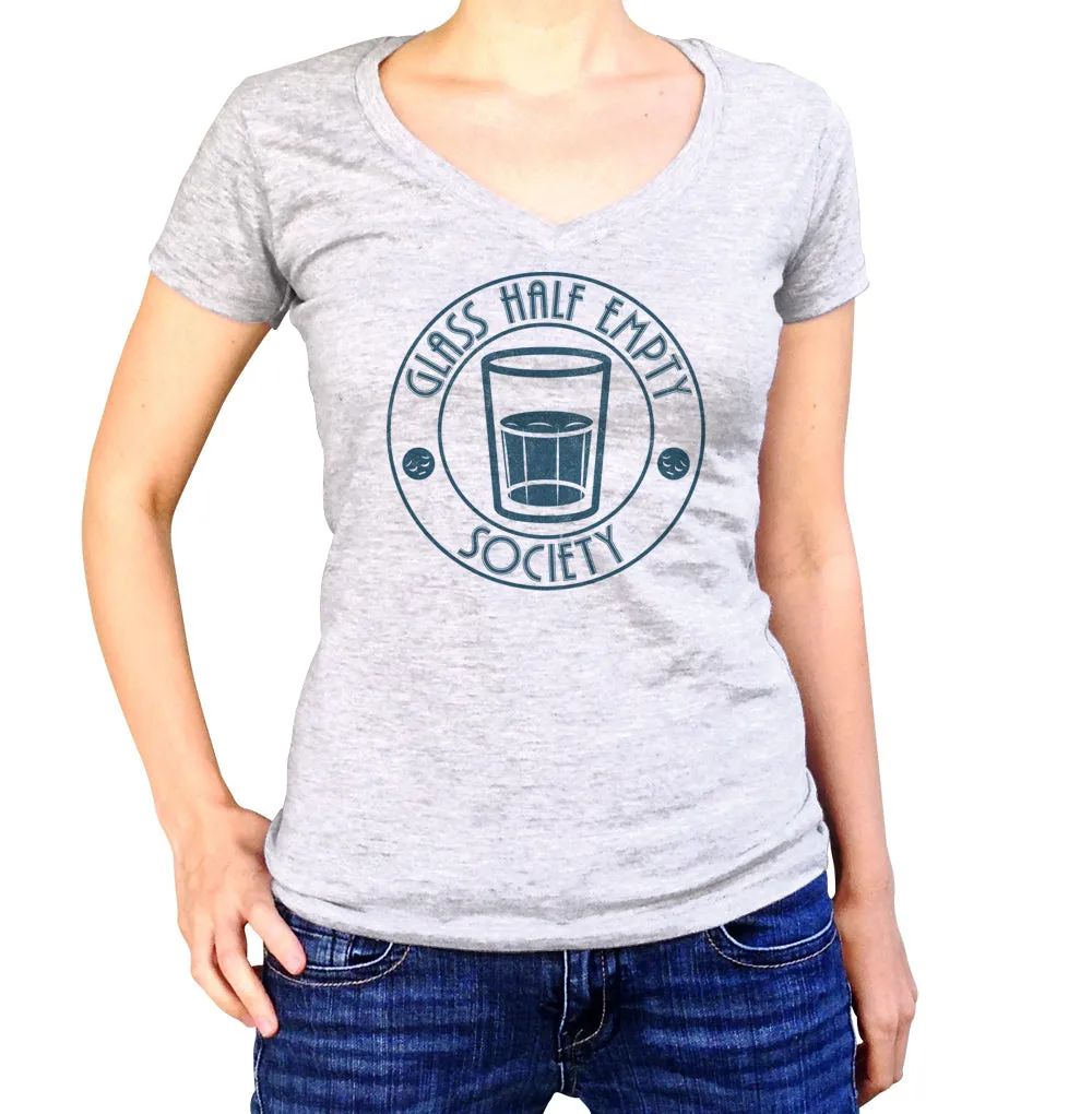 Women's Glass Half Empty Society Vneck T-Shirt