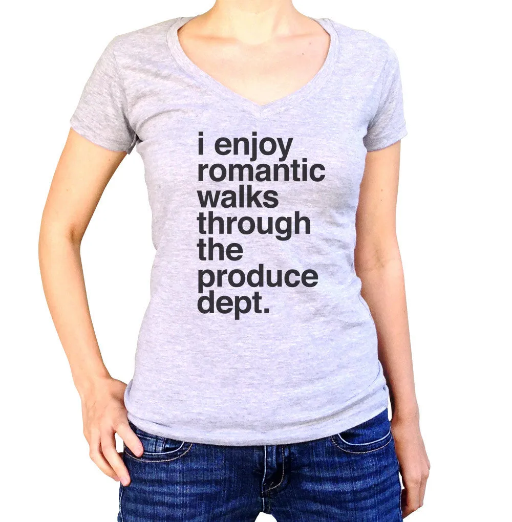 Women's I Enjoy Romantic Walks Through the Produce Department Vneck T-Shirt - Foodie Vegan Vegetarian