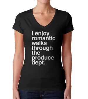Women's I Enjoy Romantic Walks Through the Produce Department Vneck T-Shirt - Foodie Vegan Vegetarian