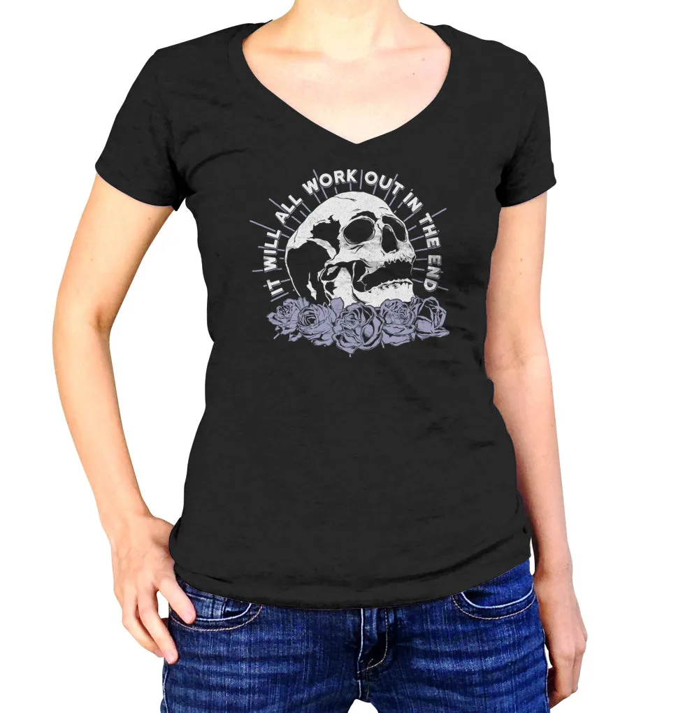 Women's It Will All Work Out In The End Vneck T-Shirt