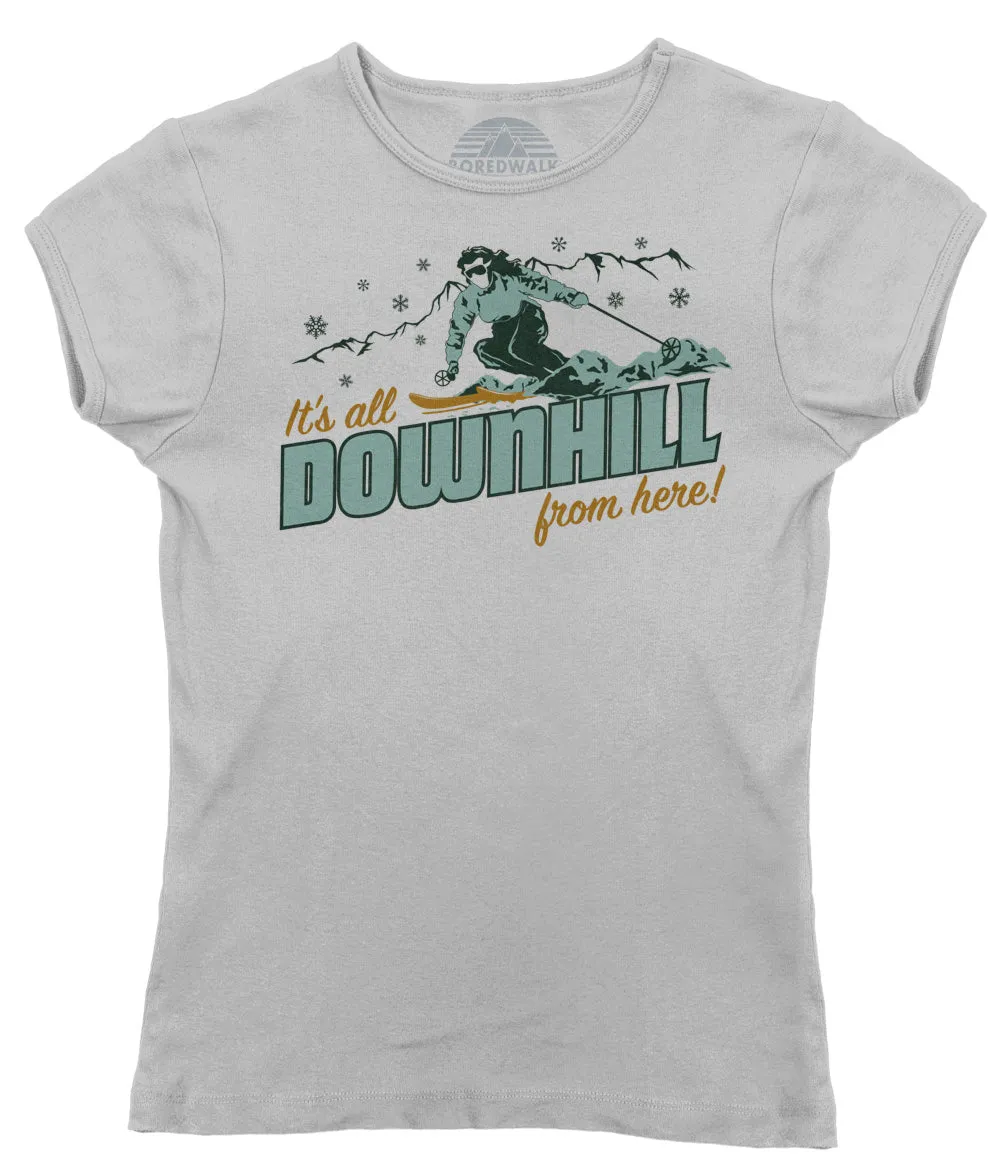 Women's It's All Downhill From Here T-Shirt