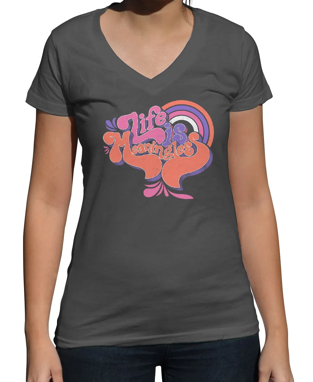 Women's Life is Meaningless Vneck T-Shirt - Funny Existentialism Shirt