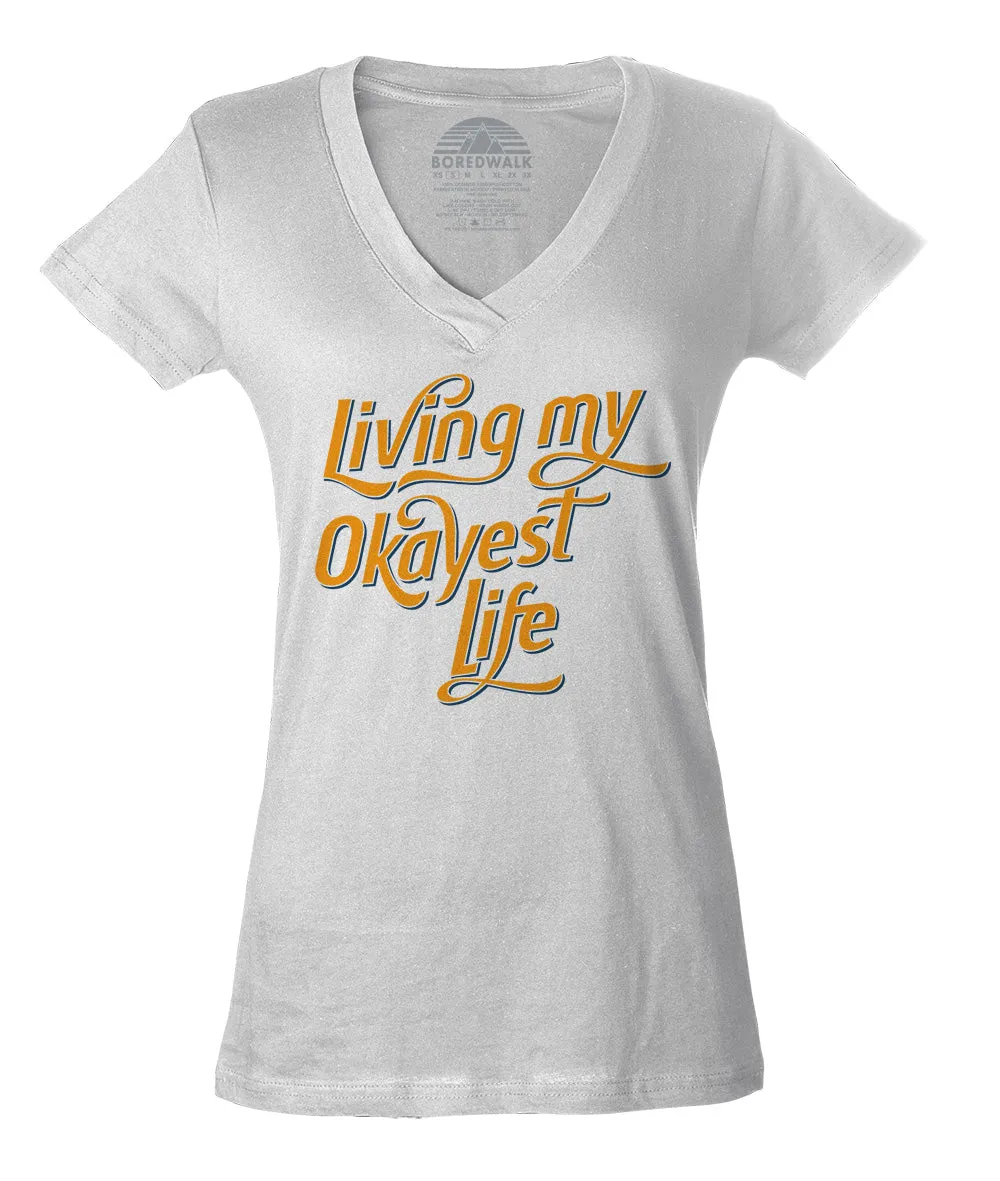Women's Living My Okayest Life Vneck T-Shirt