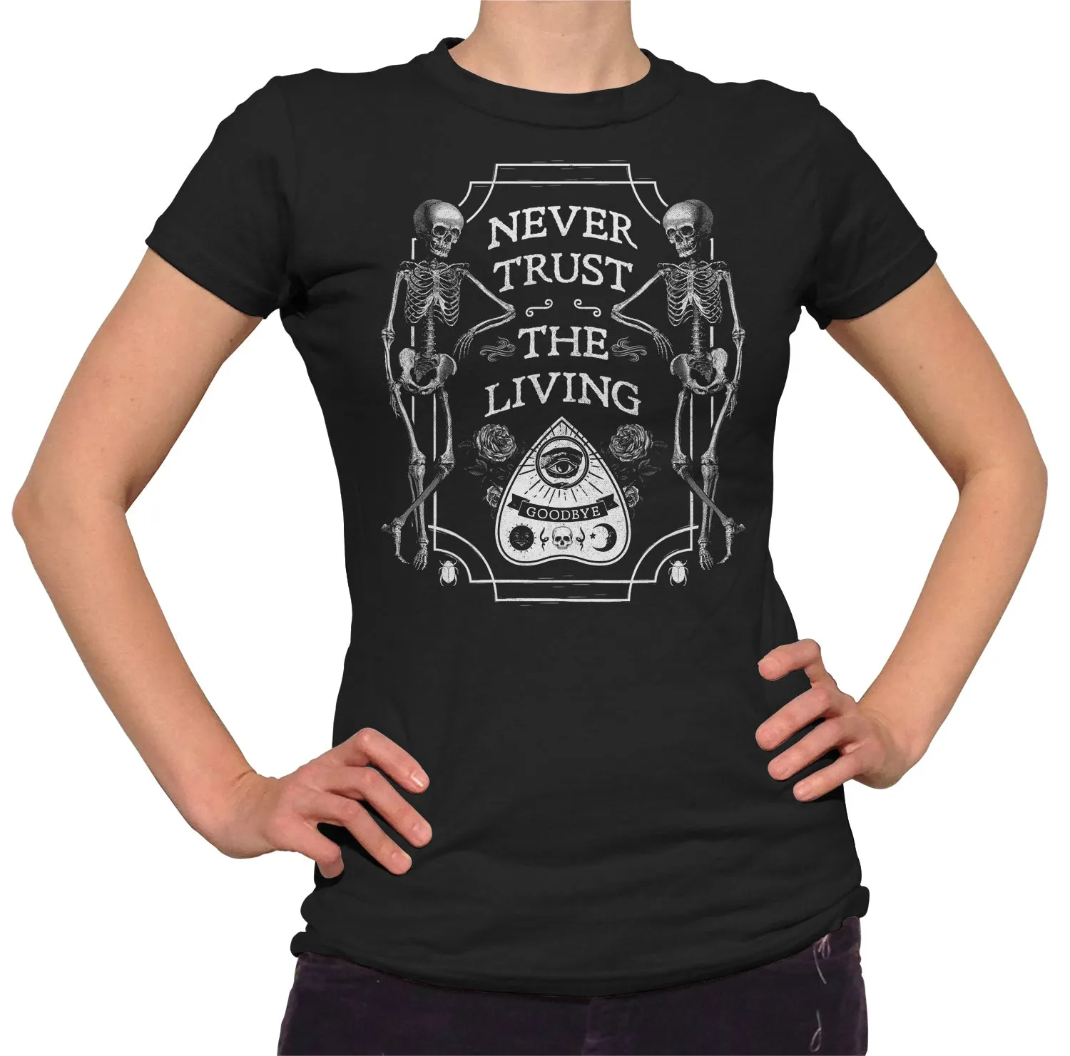 Women's Never Trust the Living T-Shirt