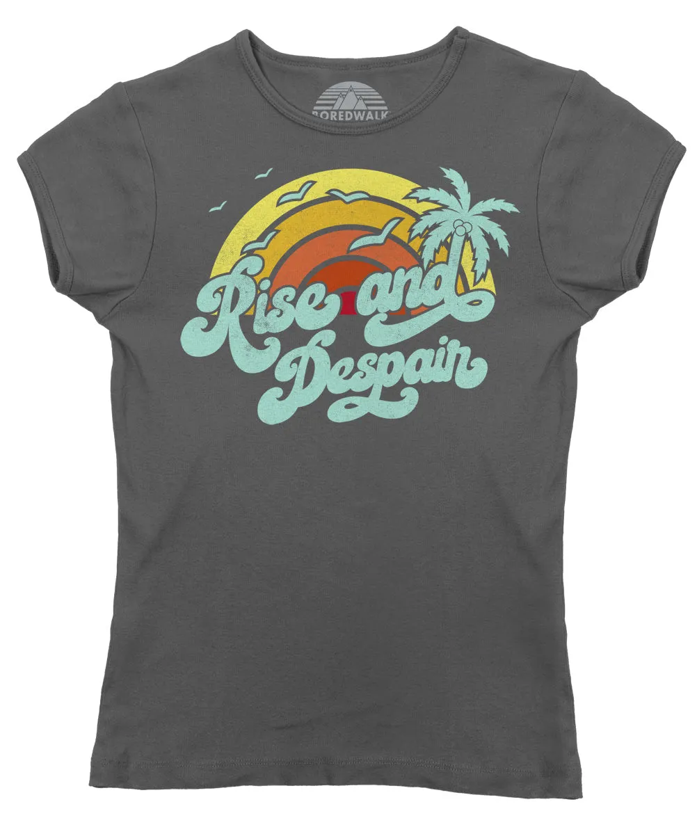 Women's Rise and Despair T-Shirt