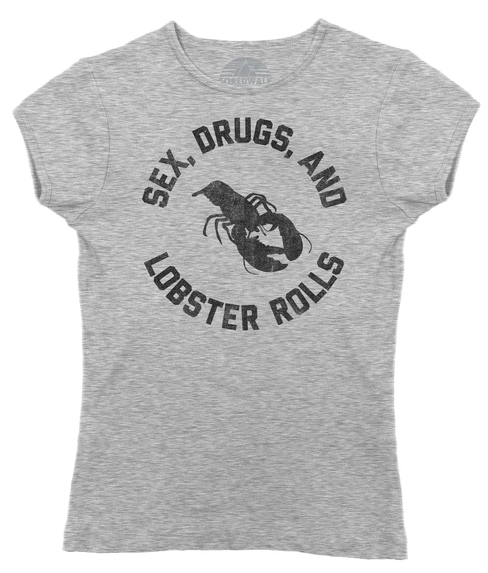 Women's Sex Drugs and Lobster Rolls T-Shirt