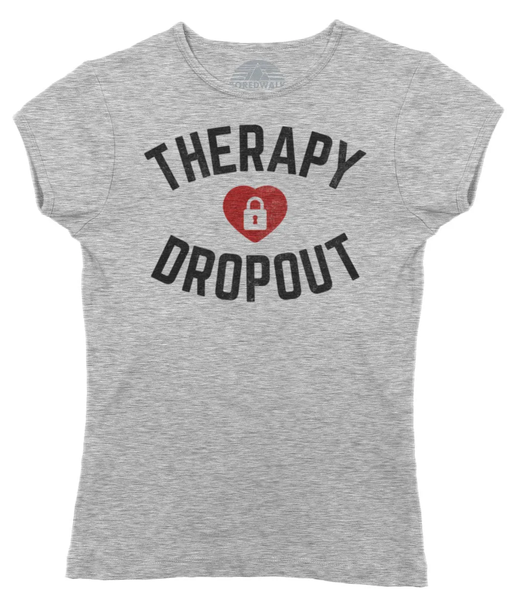 Women's Therapy Dropout T-Shirt