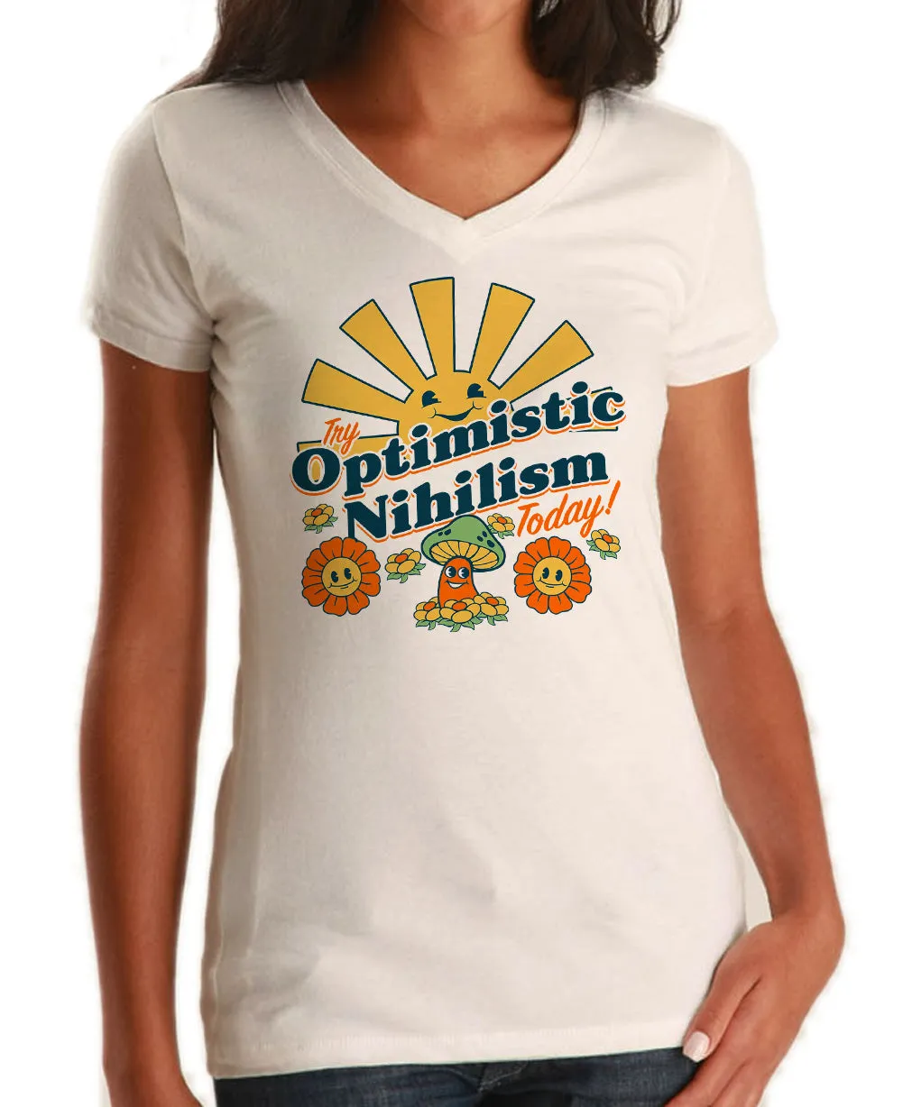 Women's Try Optimistic Nihilism Today Vneck T-Shirt