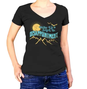Women's Wake Up And Smell The Disappointment Vneck T-Shirt